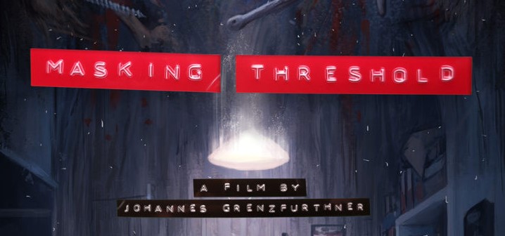 Trailer: “Masking Threshold”